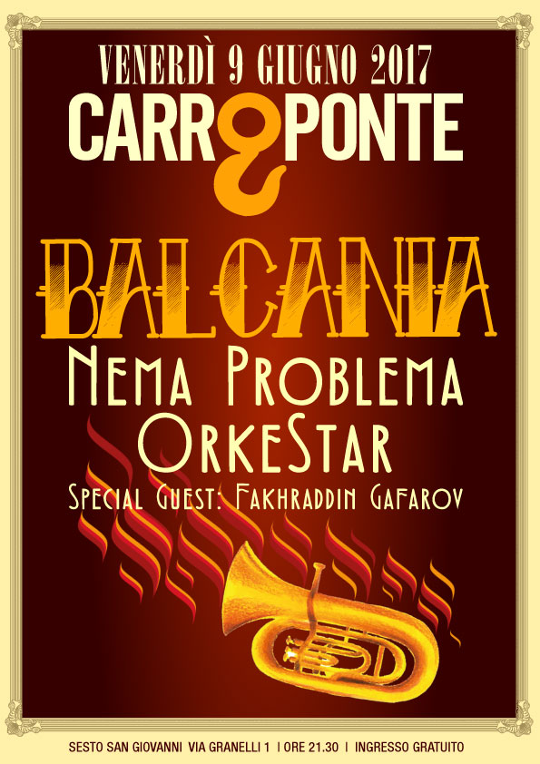 BALCANIA: LA GRANDE FESTA BALCANICA DEL CARROPONTE